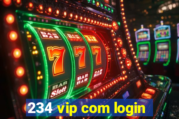 234 vip com login